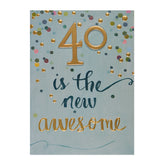 40 Is The New Awesome Birthday Card