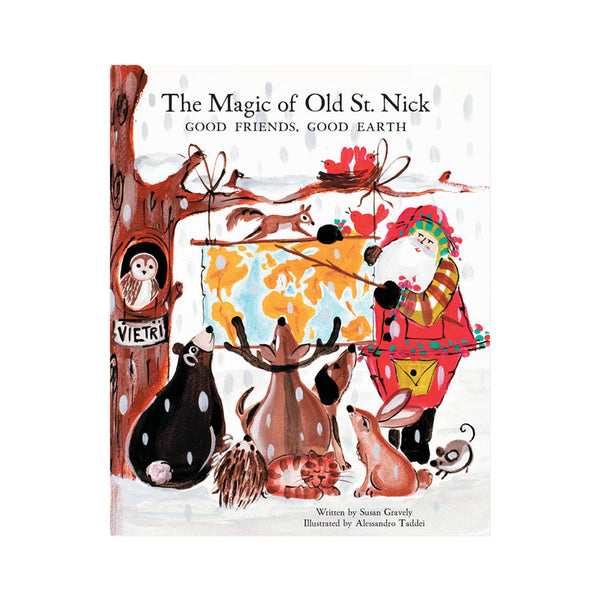 Old St. Nick The Magic Of Old St. Nick: Good Friends, Good Earth Children's Book