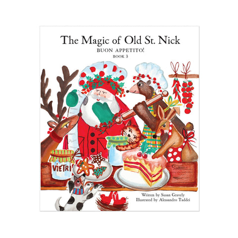 Old St. Nick The Magic Of Old St. Nick: Buon Appetito! Children's Book