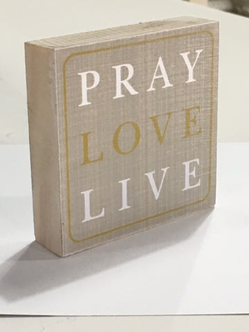 Gift Favor - Pray Love Live Plaque